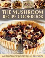 Mushroom Recipe Cookbook