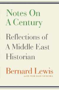 Notes on a Century : Reflections of a Middle East Historian
