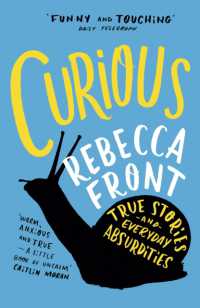 Curious : True Stories and Everyday Absurdities