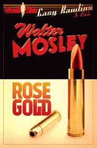Rose Gold : Easy Rawlins 13 (Easy Rawlins mysteries)