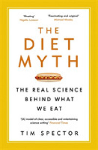 Diet Myth : The Real Science Behind What We Eat -- Paperback / softback