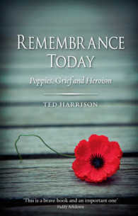 戦争の死者をどう悼むか：第一次大戦から今日にいたる伝統と問題<br>Remembrance Today : Poppies, Grief and Heroism