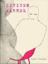 Citizen Warhol -- Hardback