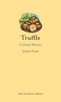 トリュフのグローバル食文化史<br>Truffle : A Global History (Edible)
