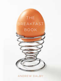 アンドリュ－・ドルビ－『〈図説〉朝食の歴史』（原書）<br>The Breakfast Book （Reprint）