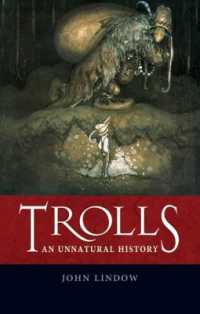 トロールと北欧の想像力<br>Trolls : An Unnatural History