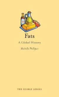 脂肪のグローバル食文化史<br>Fats : A Global History (Edible)