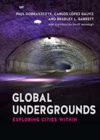 都市の地下空間のグローバルな眺め<br>Global Undergrounds : Exploring Cities within