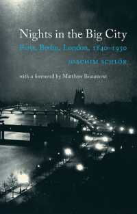 Nights in the Big City : Paris, Berlin, London 1840-1930