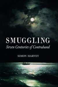 密貿易：禁制品の７世紀<br>Smuggling : Seven Centuries of Contraband