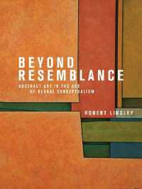 Beyond Resemblance : Abstract Art in the Age of Global Conceptualism