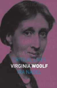 ヴァージニア・ウルフ評伝<br>Virginia Woolf (Critical Lives)