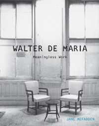 Walter de Maria : Meaningless Work