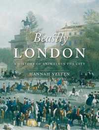 Beastly London : A History of Animals in the City