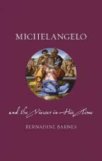 Michelangelo and the Viewer in His Time (Renaissance Lives)