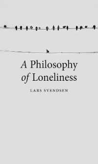 Ｌ．スヴェンセン著／孤独の哲学<br>A Philosophy of Loneliness