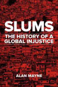 スラムのグローバル・ヒストリー<br>Slums : The History of a Global Injustice