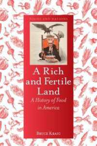A Rich and Fertile Land : A History of Food in America (Food and Nations)