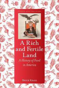 A Rich and Fertile Land : A History of Food in America (Foods and Nations)
