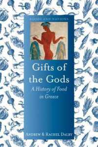 Gifts of the Gods : A History of Food in Greece (Food and Nations)