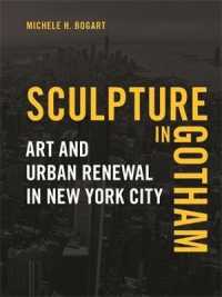 Sculpture in Gotham : Art and Urban Renewal in New York City