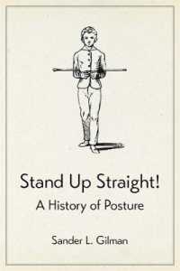 サンダー・ギルマン著／直立姿勢の人類史<br>Stand Up Straight! : A History of Posture