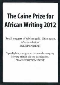 The Caine Prize for African Writing 2012