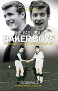 The Fabulous Baker Boys : The Greatest Strikers Scotland Never Had