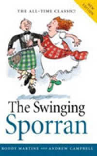 The Swinging Sporran : A Lighthearted Guide to the Basic Steps of Scottish Reels and Country Dances （New）