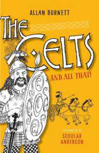 The Celts and All That (The and All That Series)