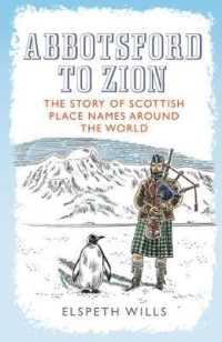 Abbotsford to Zion : The Story of Scottish Place Names around the World