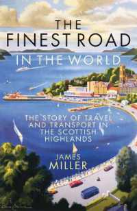 Finest Road in the World : The Story of Travel and Transport in the Scottish Highlands -- Paperback / softback