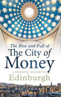 Rise and Fall of the City of Money : A Financial History of Edinburgh -- Hardback