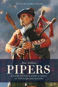 Pipers : A Guide to the Players and Music of the Highland Bagpipe