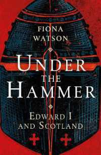 Under the Hammer : Edward I and Scotland （New）