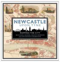 Newcastle upon Tyne : Mapping the City