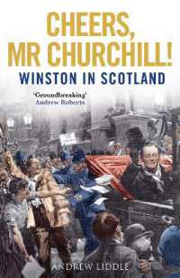 Cheers, Mr Churchill! : Winston in Scotland -- Hardback