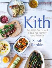 Kith : Scottish Seasonal Food for Family and Friends