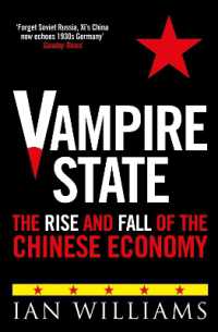 Vampire State : The Rise and Fall of the Chinese Economy