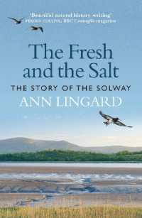 The Fresh and the Salt : The Story of the Solway