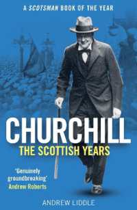Churchill: the Scottish Years : A Scotsman Book of the Year