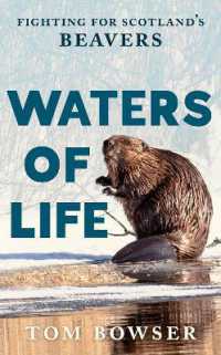 Waters of Life : Fighting for Scotland's Beavers