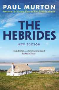 The Hebrides : From the presenter of BBC TV's Grand Tours of the Scottish Islands （New）