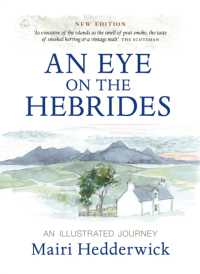An Eye on the Hebrides : An Illustrated Journey