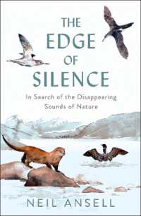 The Edge of Silence : In Search of the Disappearing Sounds of Nature