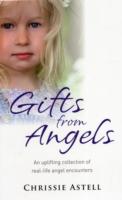 Gifts from Angels : An Uplifting Collection of Real-Life Angel Encounters