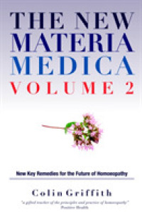New Materia Medica Volume 2 : Further key remedies for the future of Homoeopathy -- Hardback 〈2〉