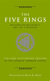 The Five Rings : Miyamoto Musashi 's Art of Strategy （ILL）