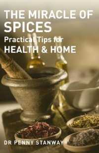 Miracle of Spices : Practical Tips for Health, Home and Beauty