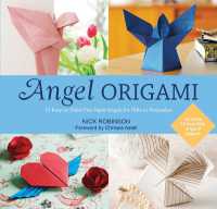 Angel Origami : 15 Easy-to-Make Fun Paper Angels for Gifts or Keepsakes